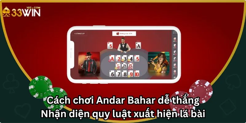 Cách chơi Andar Bahar dễ thắng: Nhận diện quy luật xuất hiện lá bài